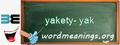 WordMeaning blackboard for yakety-yak